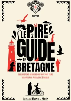 Le pire guide de Bretagne