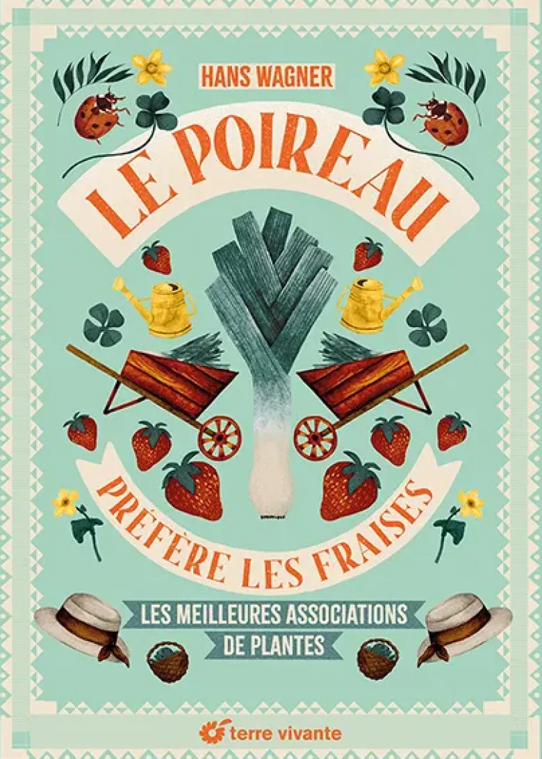 Le poireau préfère les fraises - Nouvelle édition