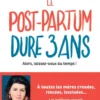 Le post-partum dure 3 ans