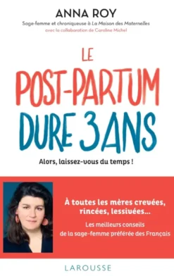Le post-partum dure 3 ans