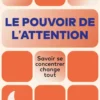 Le pouvoir de l'attention