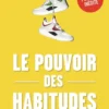 Le pouvoir des habitudes
