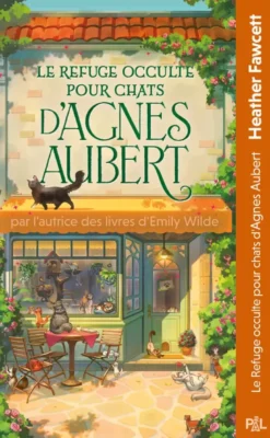 Le Refuge occulte pour chats d'Agnes Aubert