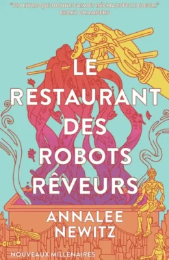 Le restaurant des robots rêveurs