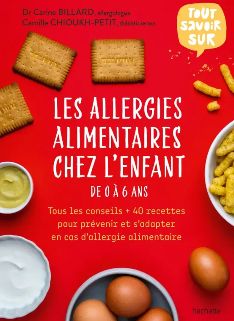 Les allergies alimentaires chez l'enfant de 0 à 6 ans