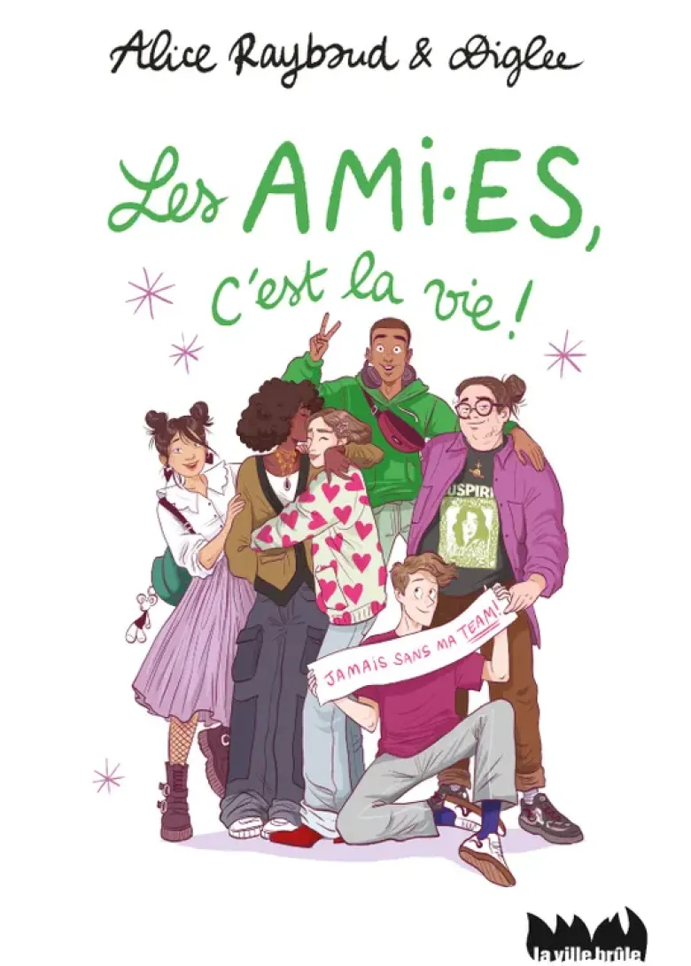 Les ami·es, c'est la vie !