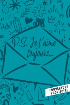 Les amours de Lara Jean T02 : PS : Je t'aime toujours... - Edition collector