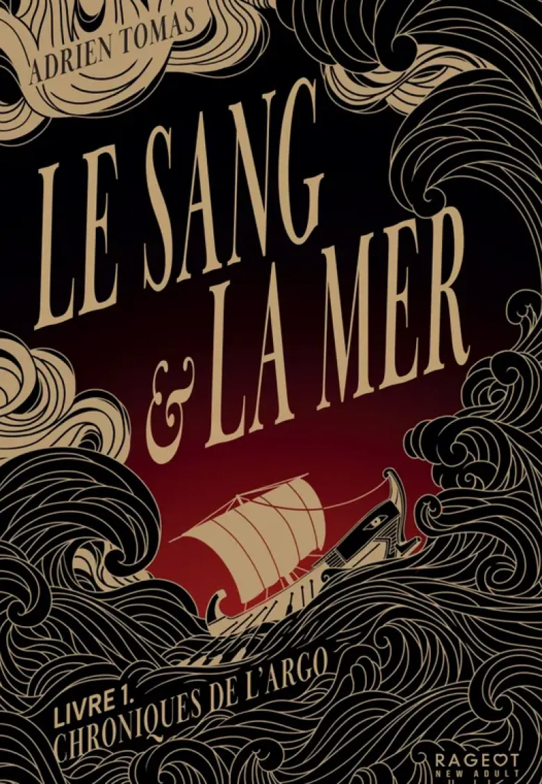 Le |sang & la merLe Sang et la Mer - Chroniques de l'Argo, Livre 1