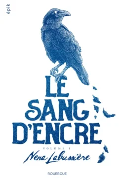Le sang d'encre - volume 1