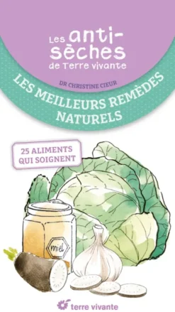 Les antisèches santé de Terre vivante : Les meilleurs remèdes naturels