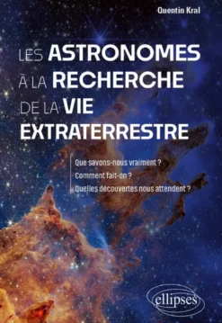 Les astronomes à la recherche de la vie extraterrestre