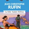 Les aventures d'Aurel le consul - La Folie Sainte Hélène