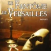 Les aventures de Gabriel JolyLe fantôme de Versailles