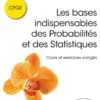 Les bases indispensables des Probabilités et des Statistiques