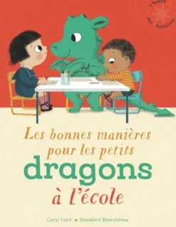 Les bonnes manières pour les petits dragons à l'école
