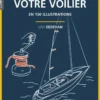 Les bons réglages de votre voilier