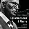 Les chansons à Pierre