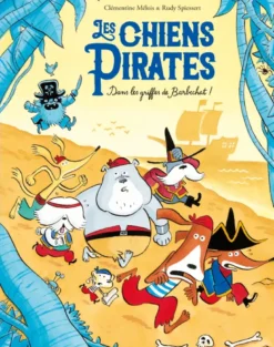 Les chiens Pirates - Dans les griffes de Barbechat !