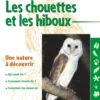 Les chouettes et les hiboux (2e ed)