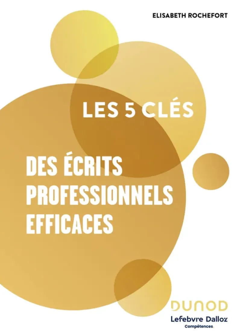 Les 5 clés des écrits professionnels efficaces