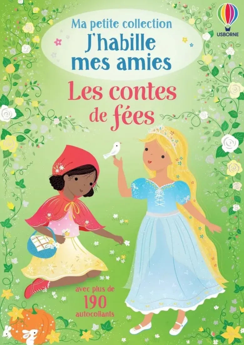 Les contes de fées - Ma petite collection J'habille mes amies - Dès 3 ans