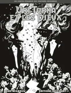 Les Contes des contrées inconnuesUri Tupka et les dieux - Édition NB
