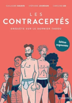 Les Contraceptés - Edition augmentée