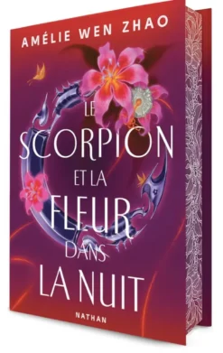 Le scorpion et la fleur dans la nuit - Tome 01 Edition collector