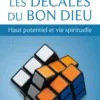 Les décalés du Bon Dieu