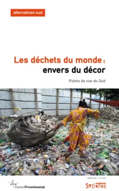Les déchets du monde : envers du décor