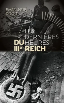 Les dernières heures du IIIe Reich