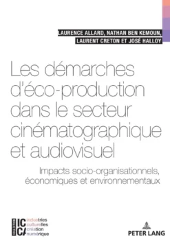 Les démarches d'éco-production dans le secteur cinématographique et audiovisuel