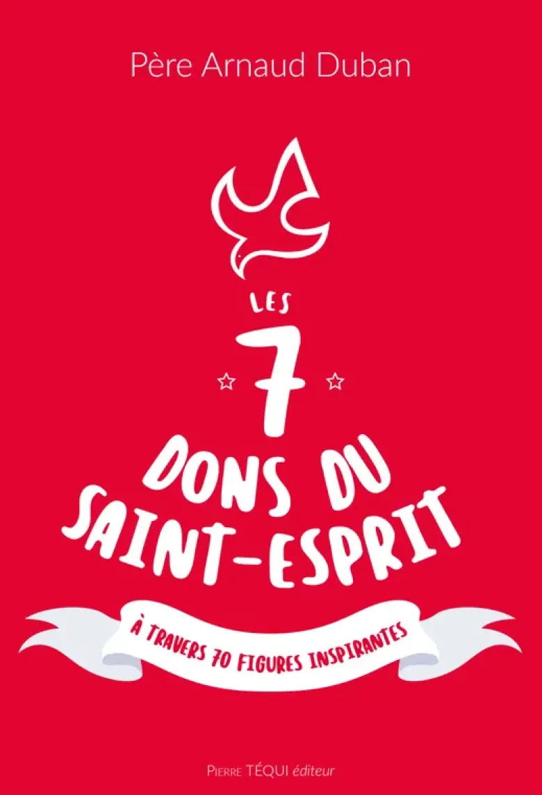 Les 7 dons du Saint-Esprit