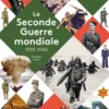 LES ENCYCLOPES - La Seconde Guerre mondiale - Dès 10 ans