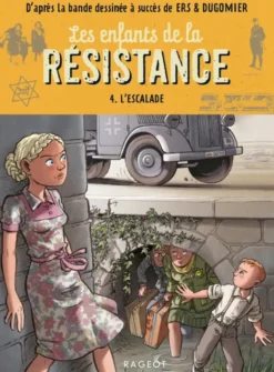 Les enfants de la résistance - L'escalade