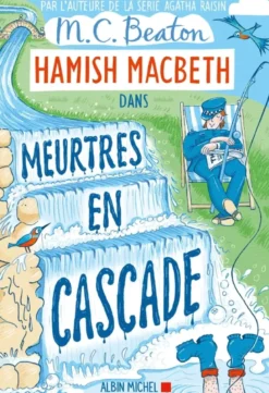 Les enquêtes de Hamish McBethHamish Macbeth 27 - Meurtres en cascade