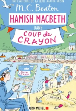 Les enquêtes de Hamish McBethHamish Macbeth 28 - Coup de crayon