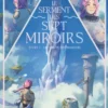 Le Serment des sept Miroirs - Tome 1 Les Vents de Terreciel