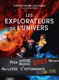 Les explorateurs de l'univers