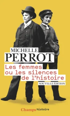 Les femmes ou les silences de l'histoire