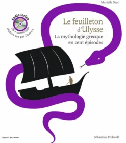 Les feuilletons de la mythologieLe feuilleton d'Ulysse audio