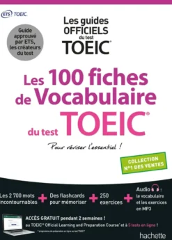 Les 100 fiches de vocabulaire du test TOEIC® (conforme au nouveau test TOEIC)