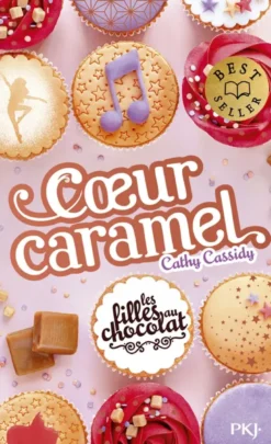 Les filles au chocolat - Tome 8 Coeur Caramel