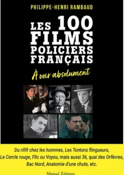 Les 100 films policiers français à voir absolument
