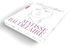 Les Fleurs du mal Matisse Baudelaire