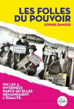 Les folles du pouvoir