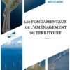 Les fondamentaux de l'aménagement du territoire - 3e éd.
