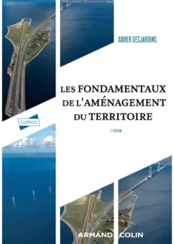Les fondamentaux de l'aménagement du territoire - 3e éd.