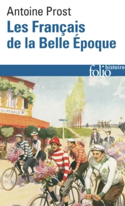 Les Français de la Belle Époque
