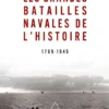 Les Grandes batailles navales de l'Histoire. 1789-1945